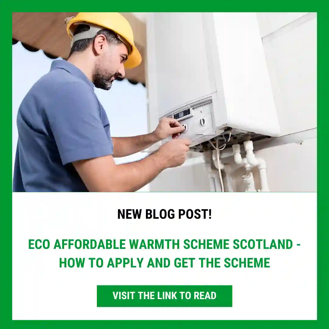 Eco Affordable Warmth Scheme Scotland – How to Apply and Get the Scheme