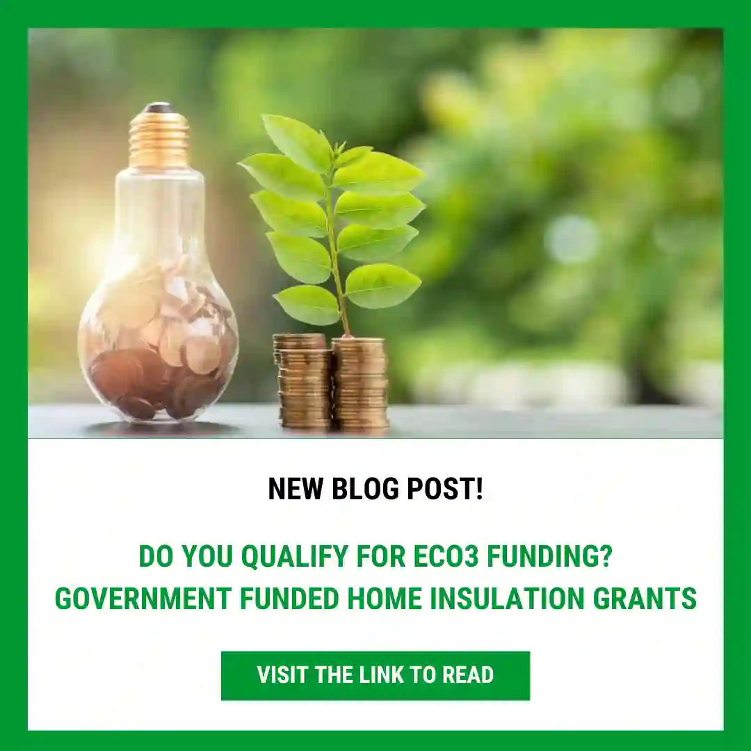 Do You Qualify for ECO3 Funding? Government Funded Home Insulation Grants